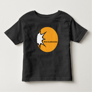 Camiseta Infantil T-shirt do #becausetoddler
