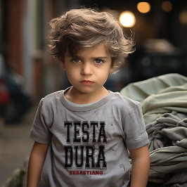 Camiseta Infantil Testa Dura (Cabeça de Duro) Stubborn Funny Italian
