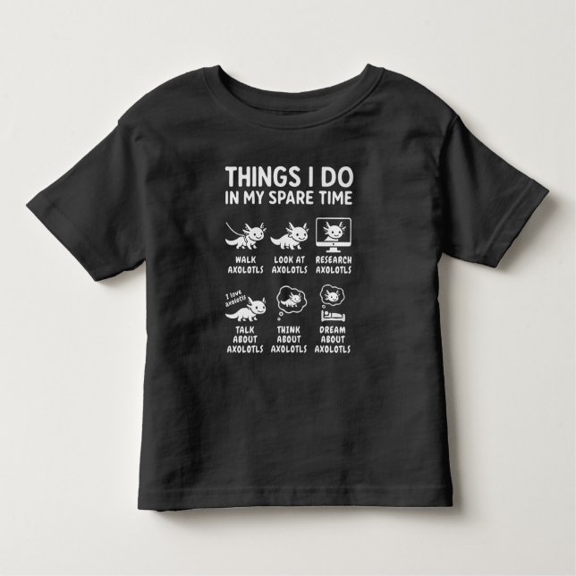 Camiseta Infantil Things I Do In My Spare Time Axolotl Hobby (Frente)