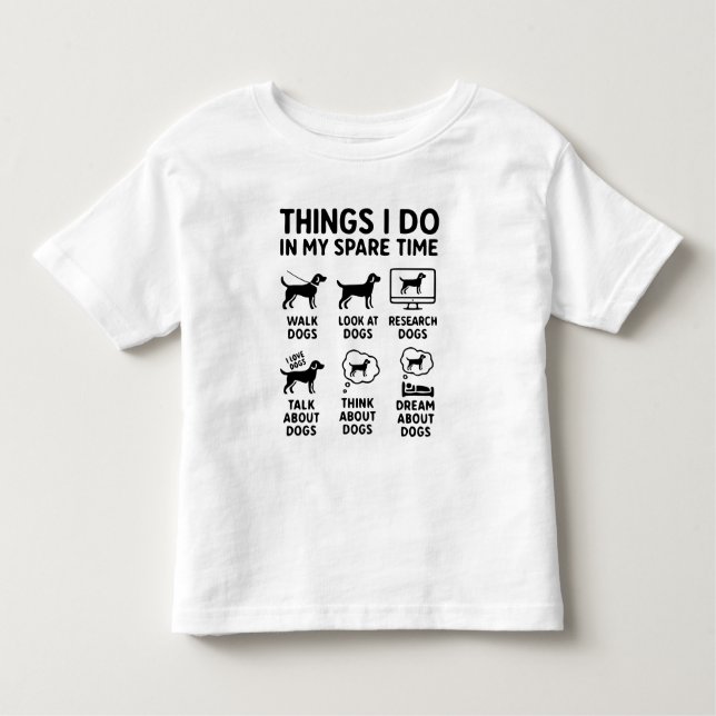 Camiseta Infantil Things I Do In My Spare Time Dogs Funny (Frente)
