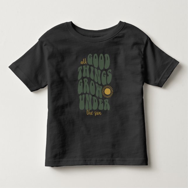 Camiseta Infantil Todas as coisas boas crescem sob o sol (Frente)