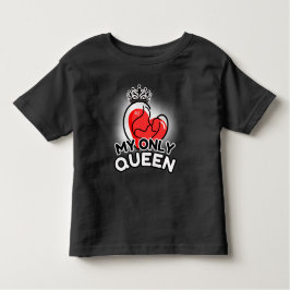 Camiseta Infantil Toddler T-Shirt : Minha Única Rainha (preto)
