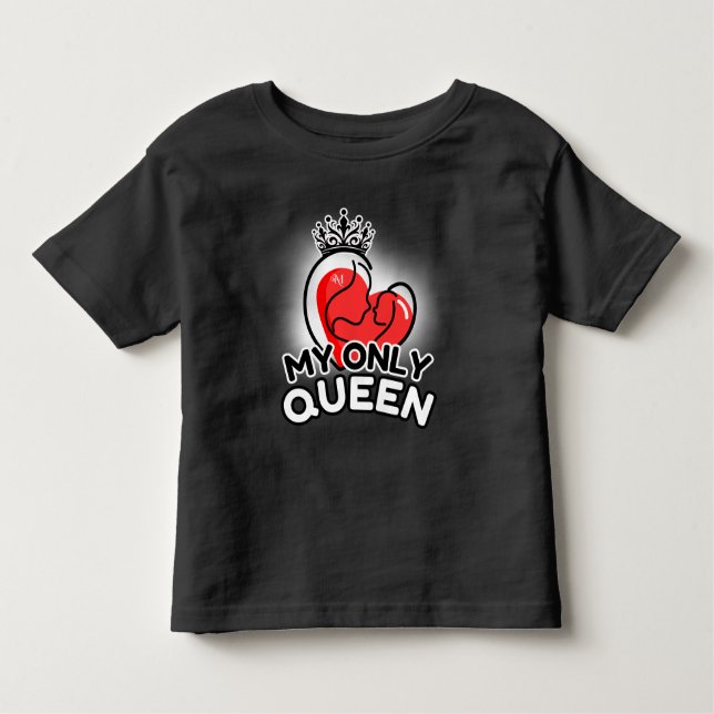 Camiseta Infantil Toddler T-Shirt : Minha Única Rainha (preto) (Frente)