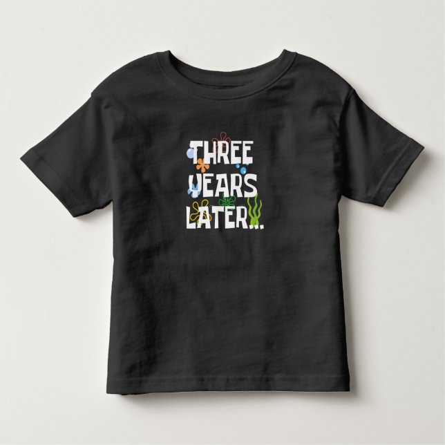 Camiseta Infantil Três Anos Depois, Festa Engraçada De aniversário d (Frente)