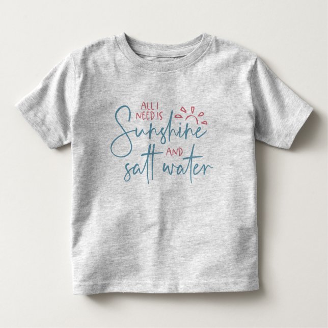 Camiseta Infantil Tudo Que Preciso É De Sol E Água De Sal (Frente)