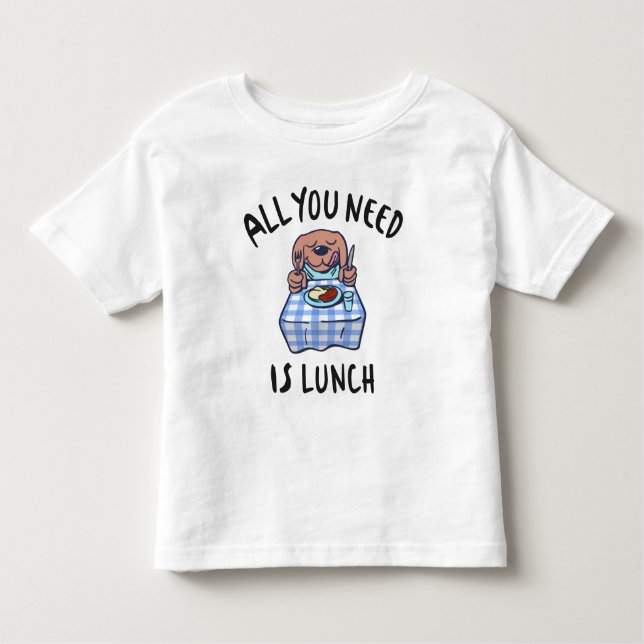 Camiseta Infantil Tudo que você precisa é do almoço (Frente)