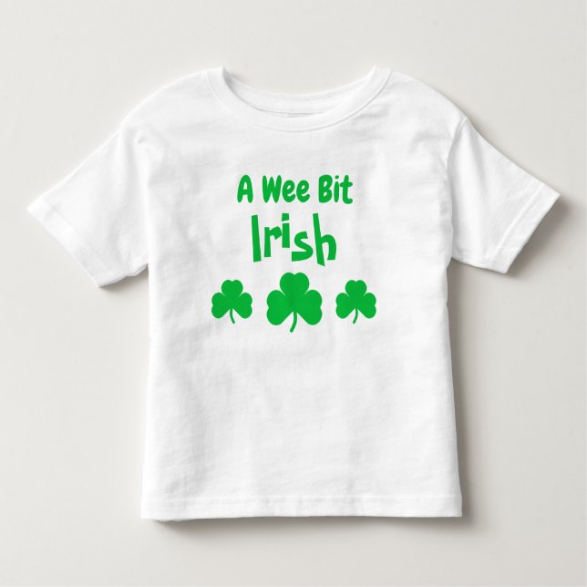 Camiseta Infantil Um Bit Irlandês Toddler T-shirt (Frente)