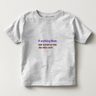 Camiseta Infantil Uma Mãe que Trabalha é Igual a uma Mãe Normal, Só 