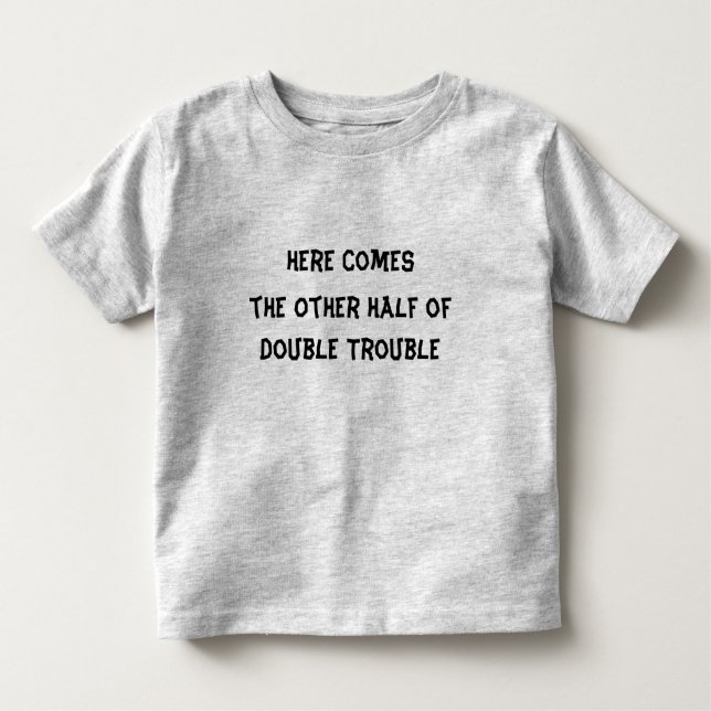 Camiseta Infantil Vem aqui a outra metade do problema dobro (Frente)