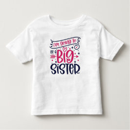 Camiseta Infantil Vou ser uma Irmã Grande