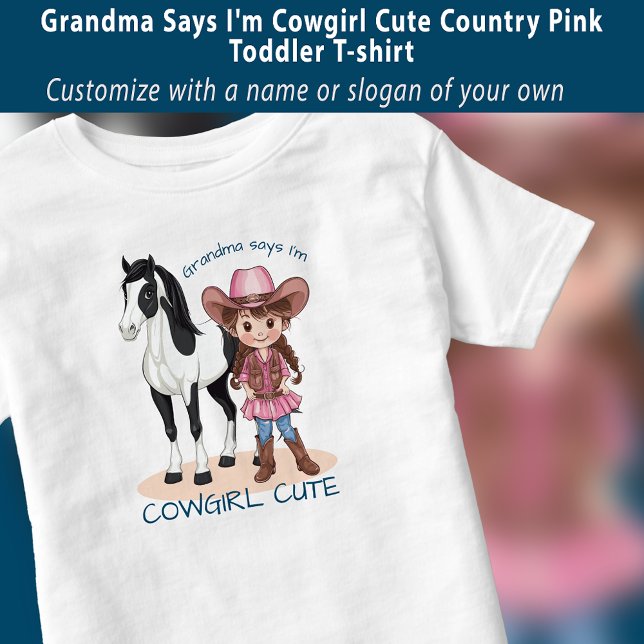 Camiseta Infantil Vovó diz que eu sou a Cowgirl Cute Country Rosa (Grandma Says I'm Cowgirl Cute Country Pink Toddler T-shirt)