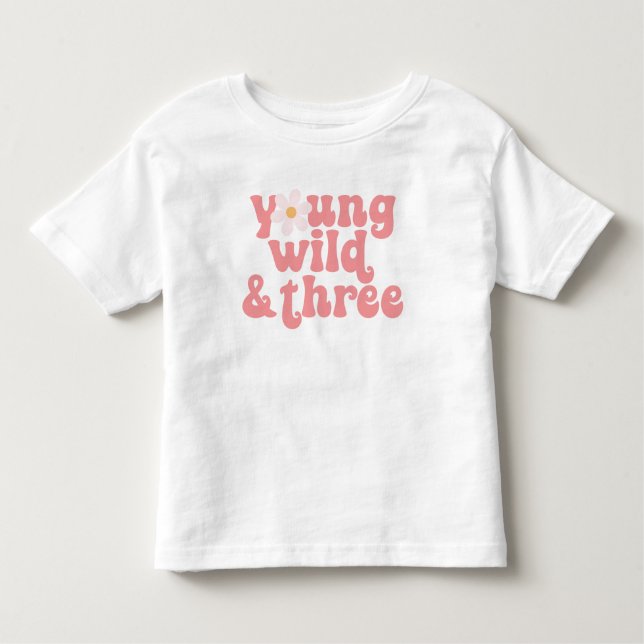 Camiseta Infantil Young Wild Three Daisy aniversário de 3 anos (Frente)