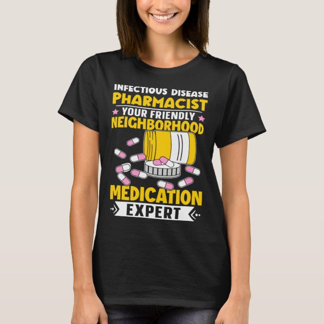 Camiseta Infectious Disease Pharmacist Neighborhood Medicat (Frente)
