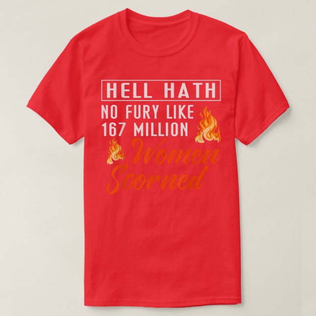 Camiseta Inferno Hath Sem Fúria Como 167 Milhões De Mulhere (Frente do Design)