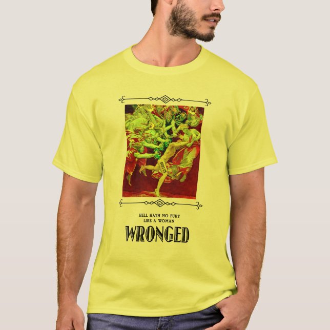 Camiseta Inferno Hath Sem Fúria Como uma Mulher Enganada (Frente)
