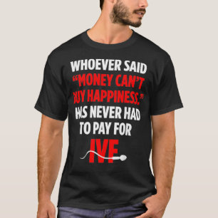 Camiseta Infertilidade do Dia de Transferência de Dinheiro