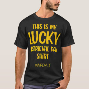 Camiseta Infertilidade do Dia de Transferência de Retorno