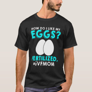 Camiseta Infertilidade no Dia de Transferência da Mãe no Iv