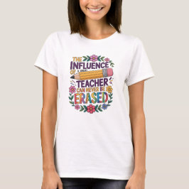 Camiseta Influência Da Sabedoria De Um Bom Professor