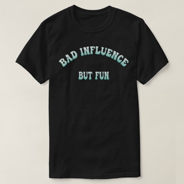 Camiseta Influência Má Mas Típica Engraçada Divertida Gráfi (Frente do Design)