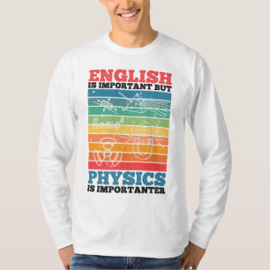 Camiseta Inglês É Importante, Mas Física É Importante