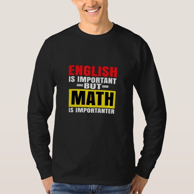 Camiseta Inglês É Importante, Mas Matemática É Importante (Frente)