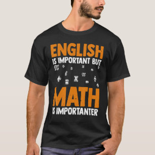 Camiseta Inglês É Importante, Mas Matemática É Importante M