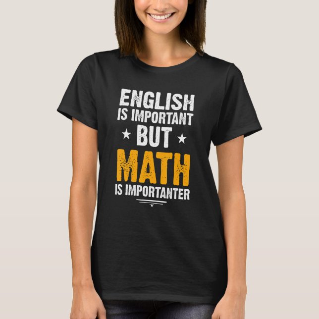 Camiseta Inglês engraçado é importante, mas matemática é im (Frente)