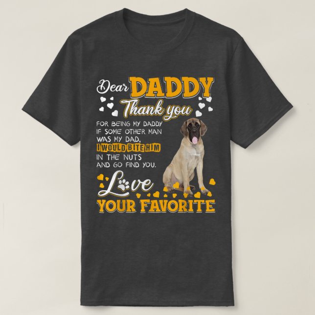 Camiseta Inglês Mastiff Querido Pai Obrigado Por Ser Meu (Frente do Design)