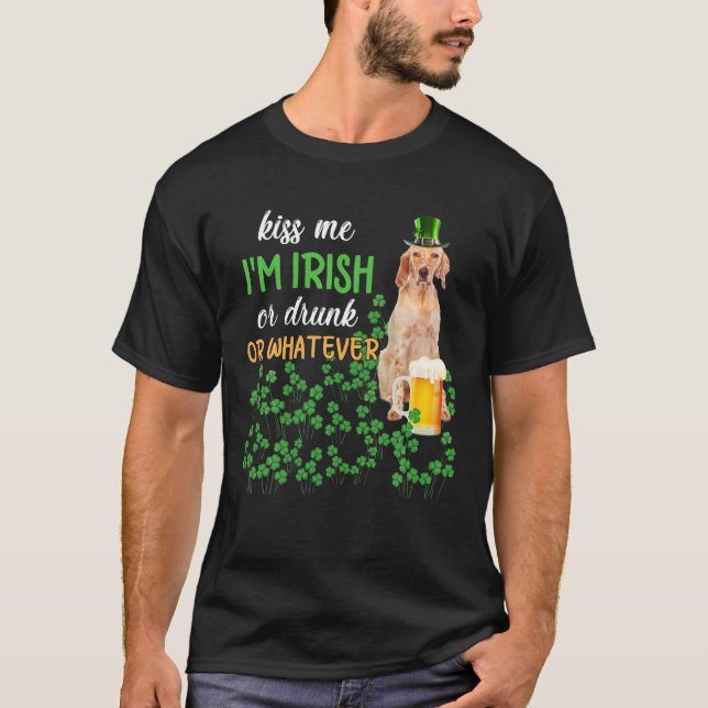 Camiseta Inglês Setter me beija Eu sou Irlandês, Bebado ou  (Frente)