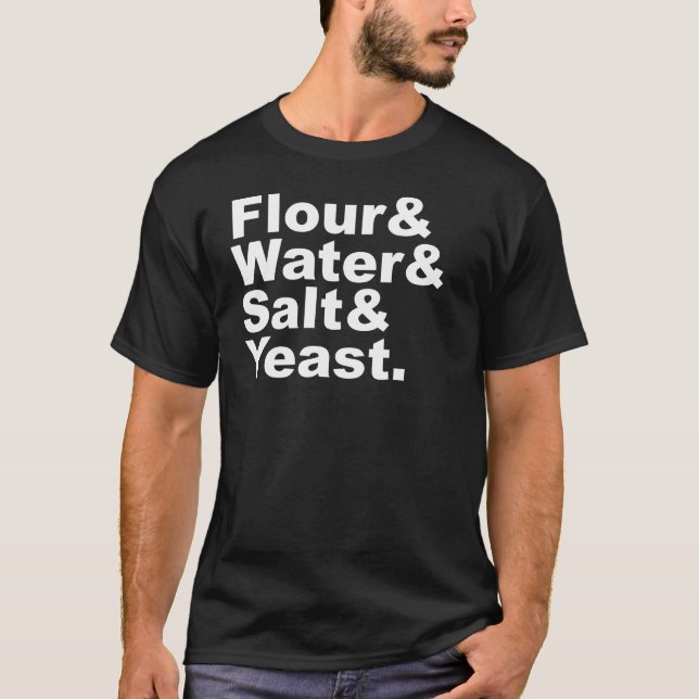 Camiseta Ingredientes do pão da farinha & da água & do sal (Frente)