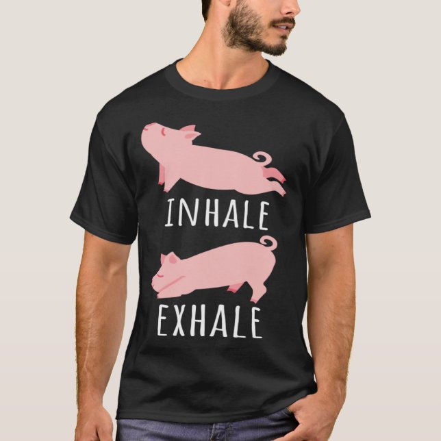 Camiseta Inhale Exhale Pig Yoga Meditation Workout Exercise (Frente)