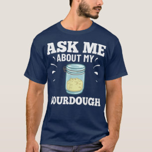 Camiseta Iniciam-se Cilindros De Fecho De Pão De Sourdough