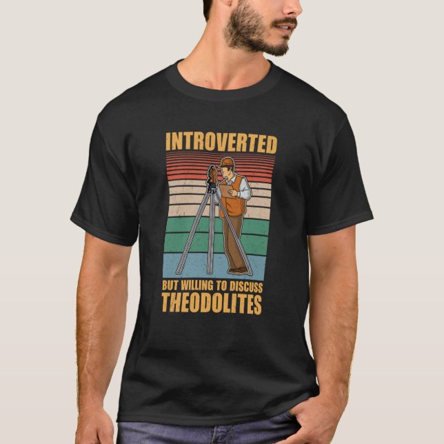 Camiseta Inquérito geodésico que investiga teodolite pro en (Frente)