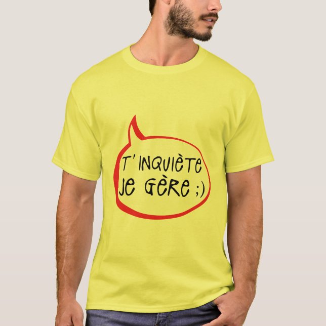 Camiseta inquiete je gere citation humour bulle drole (Frente)