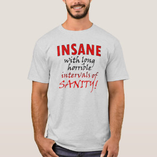 Camiseta Insano Com Intervalos De T-Shirt Engraçado De Sani