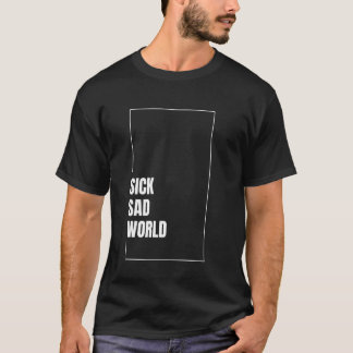 Camiseta Inscrição no Mundo Doente