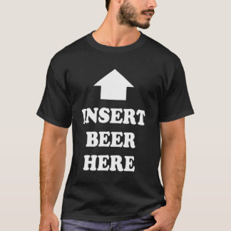 Camiseta Insert Beer Here T-Shirt Men's Drinking Humor Beer