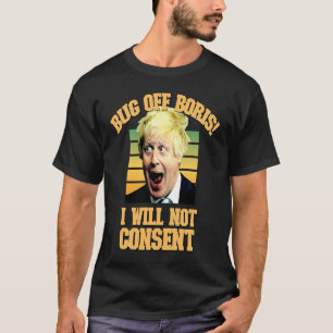 Camiseta Inseto de Boris Não Vou Aceitar Restrições Anti