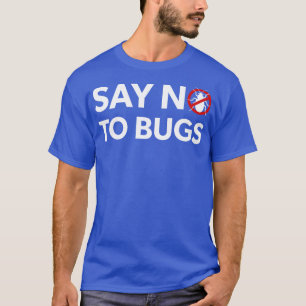 Camiseta Inseto Exterminator Pest Control Technician Diga N