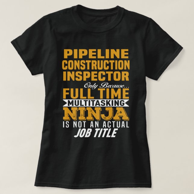 Camiseta Inspetor de Construção de Gasoduto (Frente do Design)