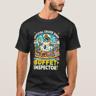 Camiseta Inspetor Engraçado de Buffet de Navio de Cruzeiro 