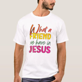 Camiseta Inspiração QUE AMIGO TEMOS EM JESUS