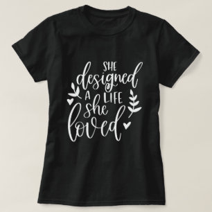 Camiseta Inspirada Ela Projetou Uma Vida Que Amava Botânica