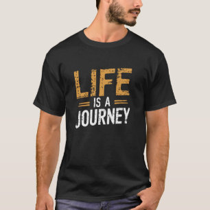 Camiseta Inspirador Motivacional, A Vida é uma Jornada Dist