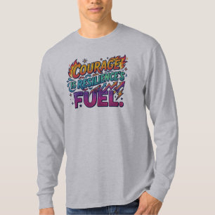 Camiseta Inspiradora: Coragem é o Combustível da R