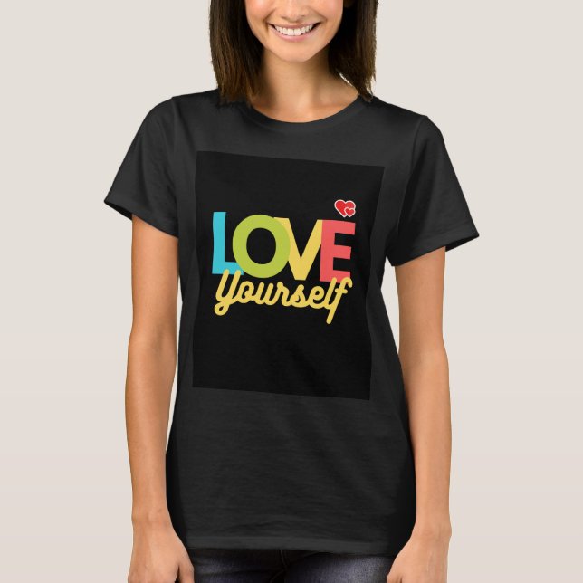 camiseta inspiradora de amor próprio. (Frente)