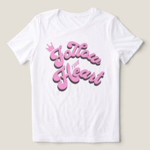 Camiseta Inspiradora Siga Seu Coração