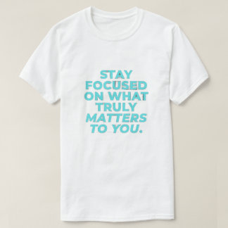 Camiseta Inspiradora Stay Focused