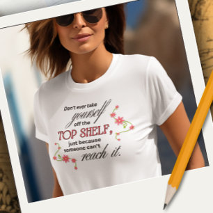 Camiseta Inspiradora Topo da Prateleira